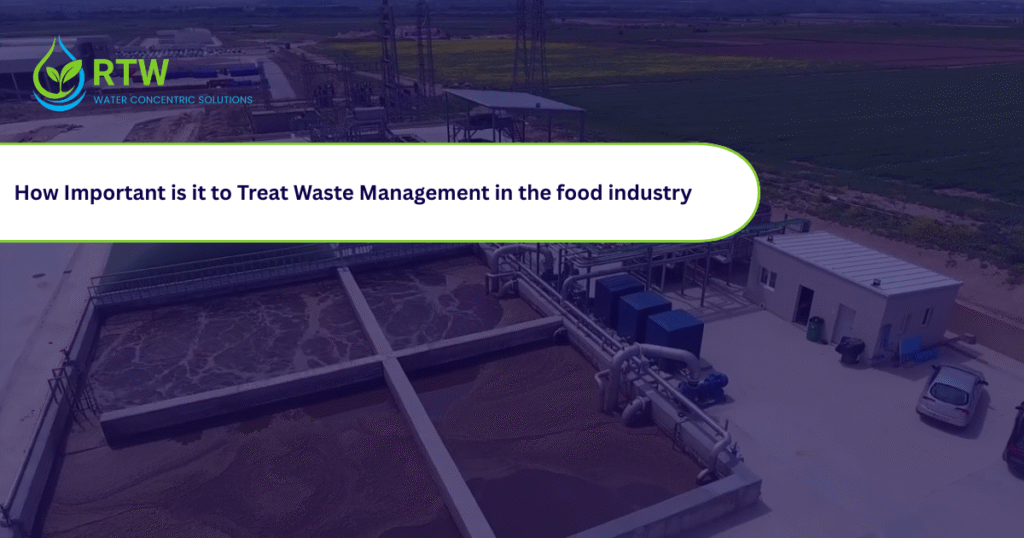 How important is it to Treat Waste Management in the Food Industry