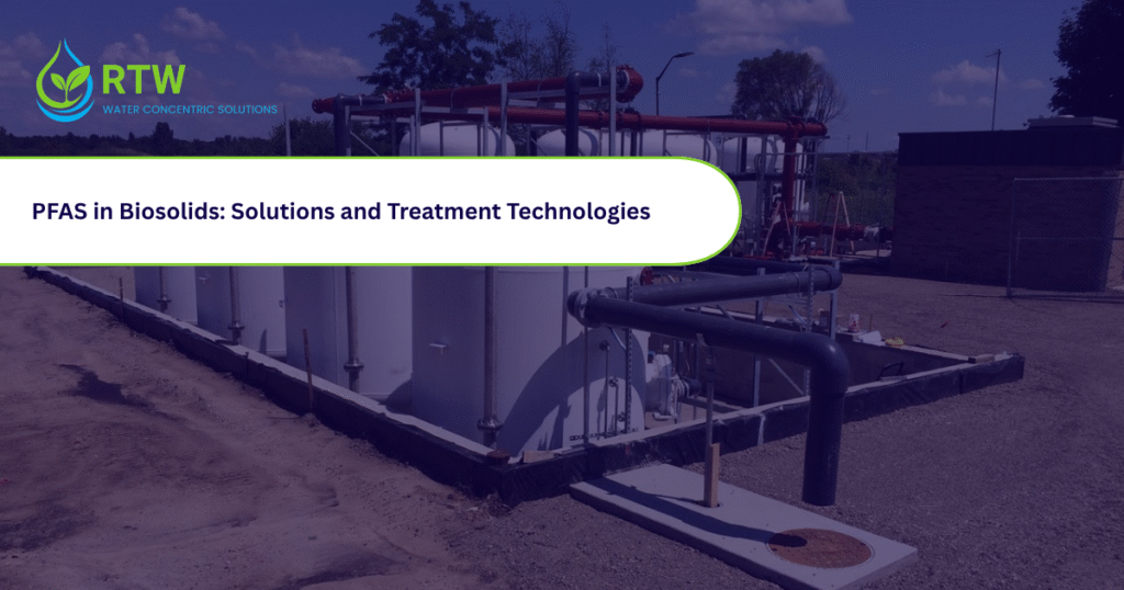 PFAS in Biosolids: Solutions and Treatment Technologies